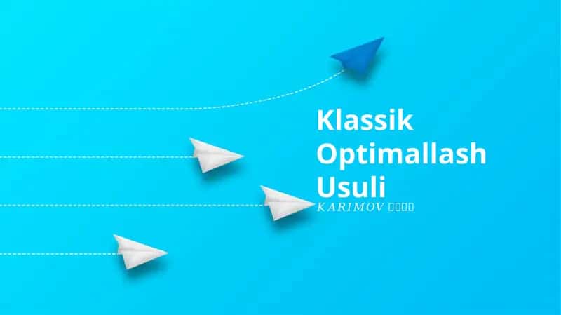 Klassik Optimallash Usuli 1