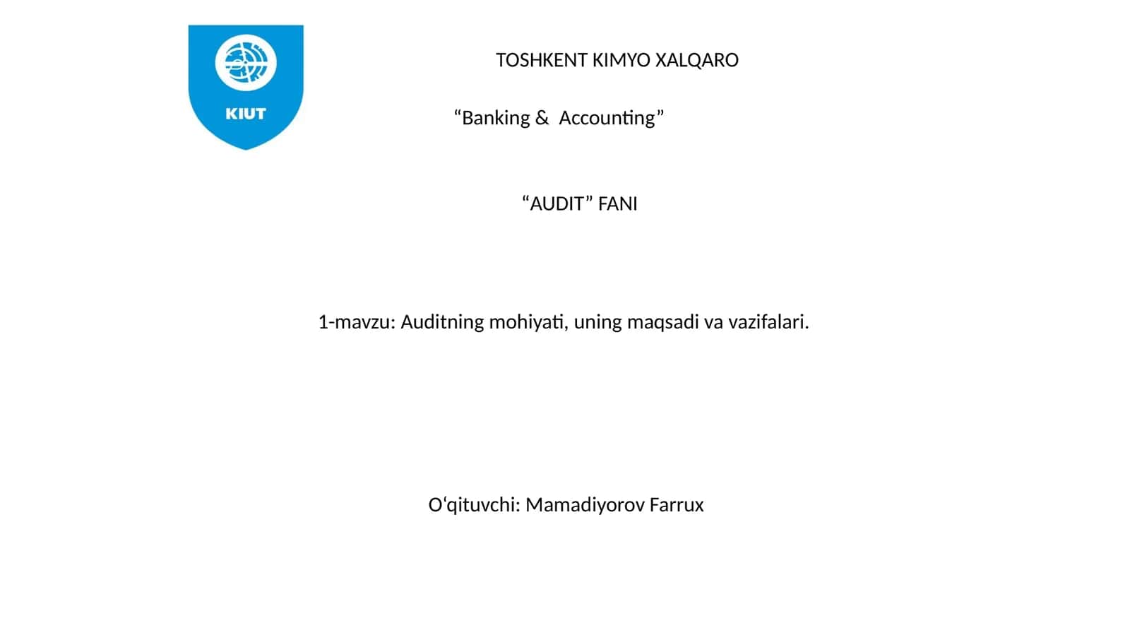 Auditning mohiyati, uning maqsadi va vazifalari 1