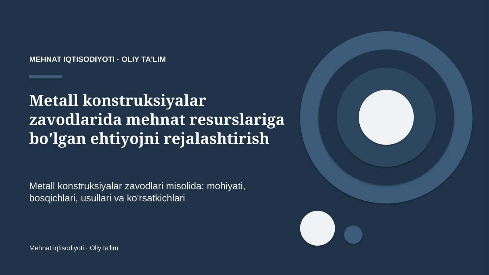 metall konstruksiyalar zavodlarida mehnat resurslariga bo'lgan ehtiyojni rejalashtirish 4178 1