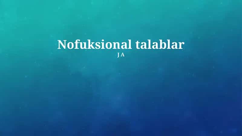 Nofuksional talablar 1