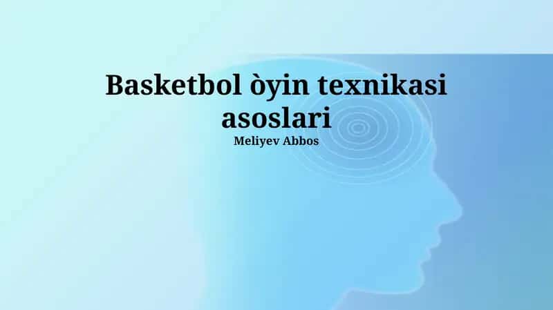 Basketbol òyin texnikasi asoslari 1