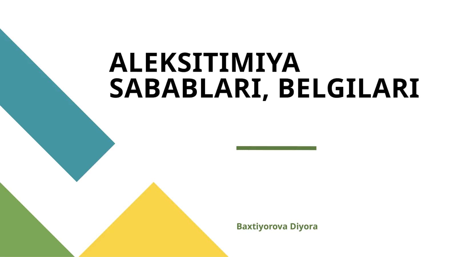 ALEKSITIMIYA SABABLARI, BELGILARI 1