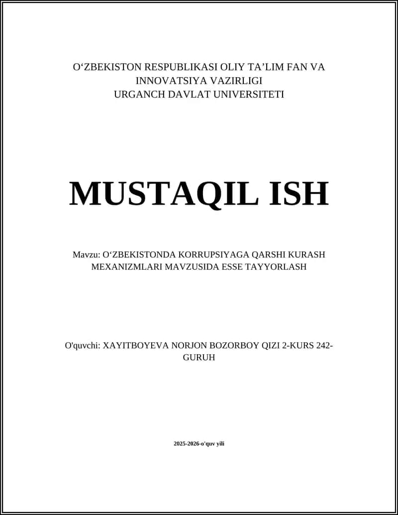 OʻZBEKISTONDA KORRUPSIYAGA QARSHI KURASH MEXANIZMLARI MAVZUSIDA ESSE TAYYORLASH 1