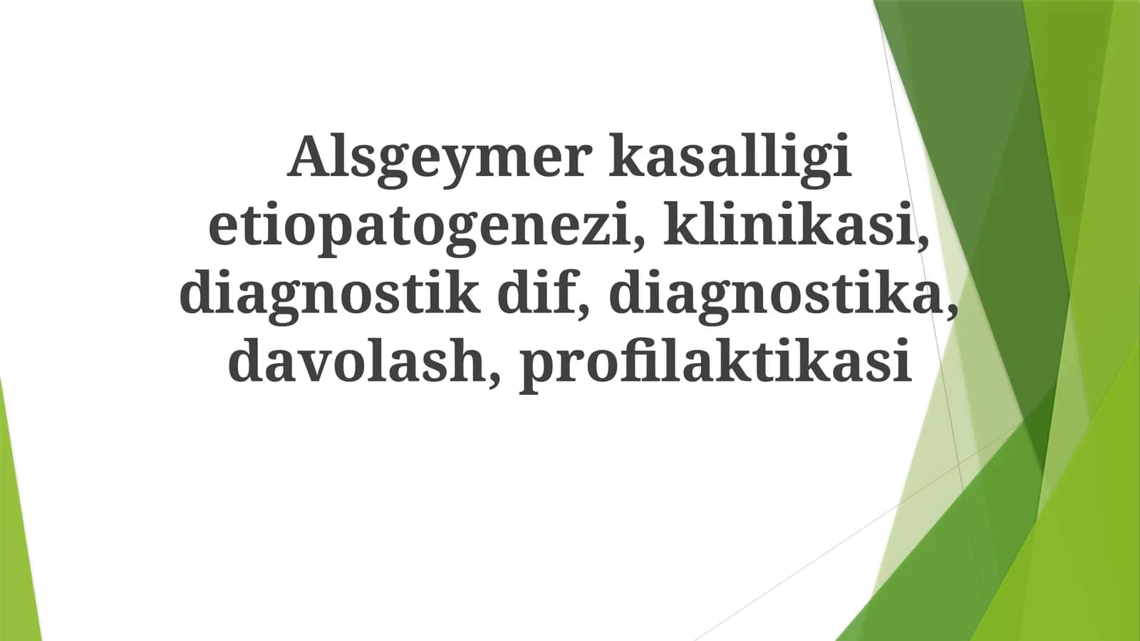 Alzheimer kasalligi etiologiyasi 1