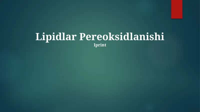 Lipidlar Pereoksidlanishi 1