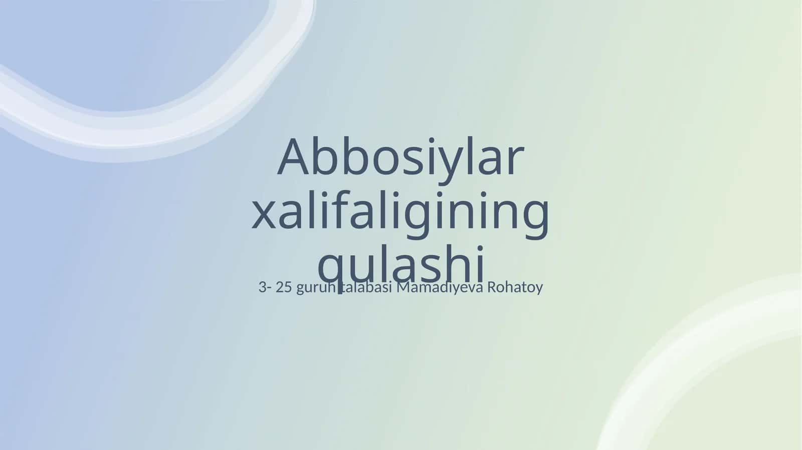 Abbosiylar xalifaligining qulashi 1