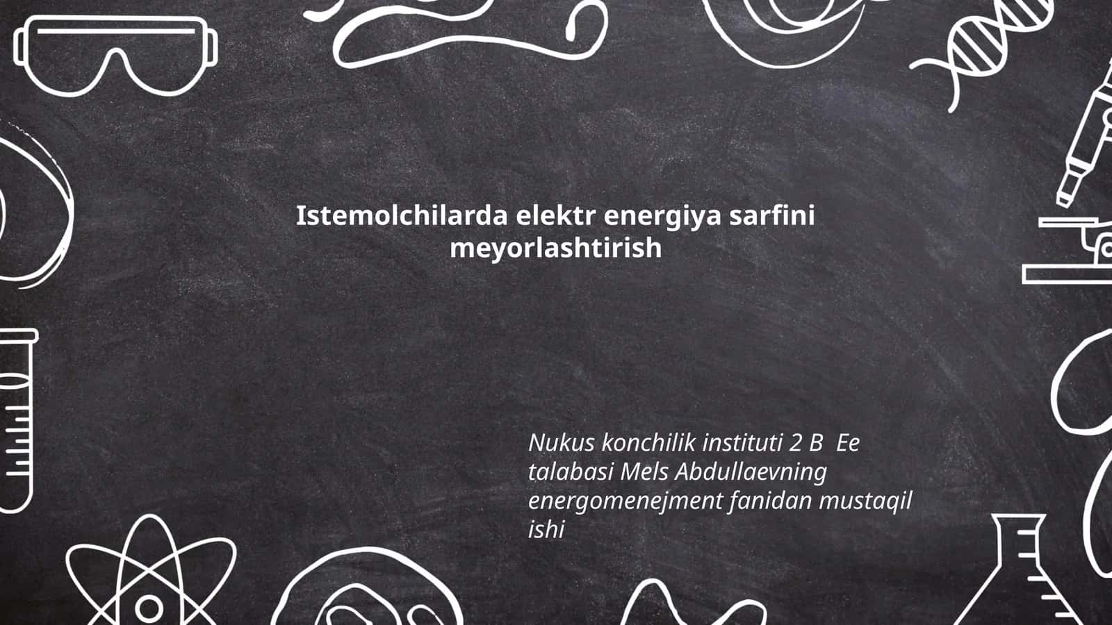 Elektr energiya sarfini meyorlashtirish 1