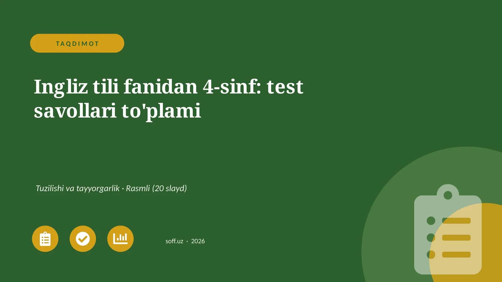 Ingliz tili fanidan 4-sinf: test savollari to'plami 1