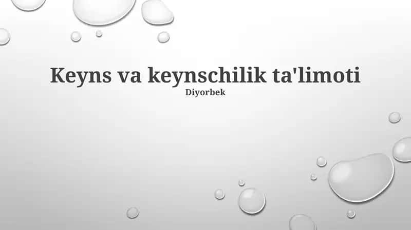 Keyns va keynschilik ta'limoti 1