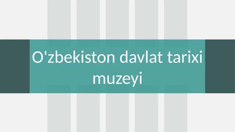 O'zbekiston davlat tarixi Muzeyi 1