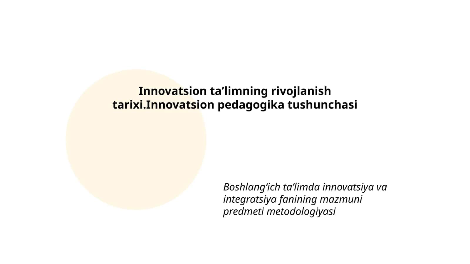 Innovatsion taʼlimning rivojlanish tarixi 1