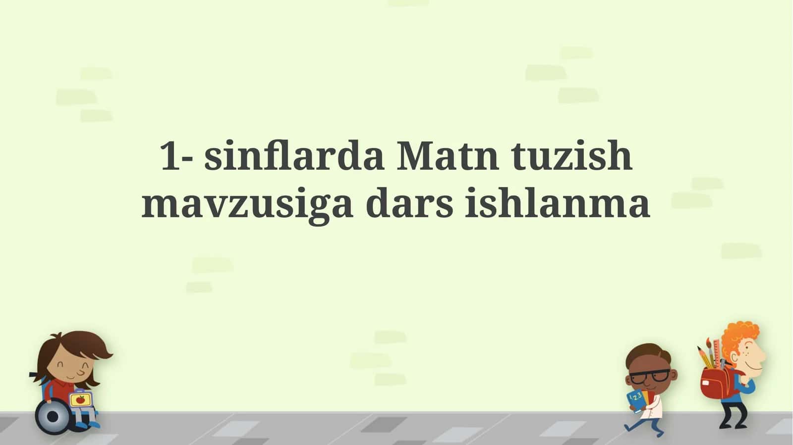 1-sinflarda Matn Tuzish 1
