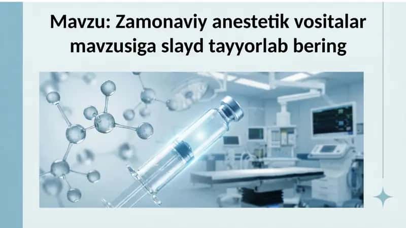 Zamonaviy anestetik vositalar 1