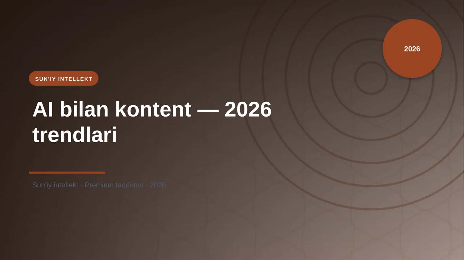 AI bilan kontent — 2026 trendlari 1