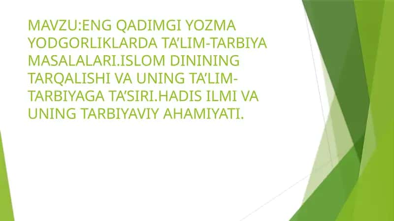 ENG QADIMGI YOZMA YODGORLIKLARDA TA’LIM-TARBIYA MASALALARI 1