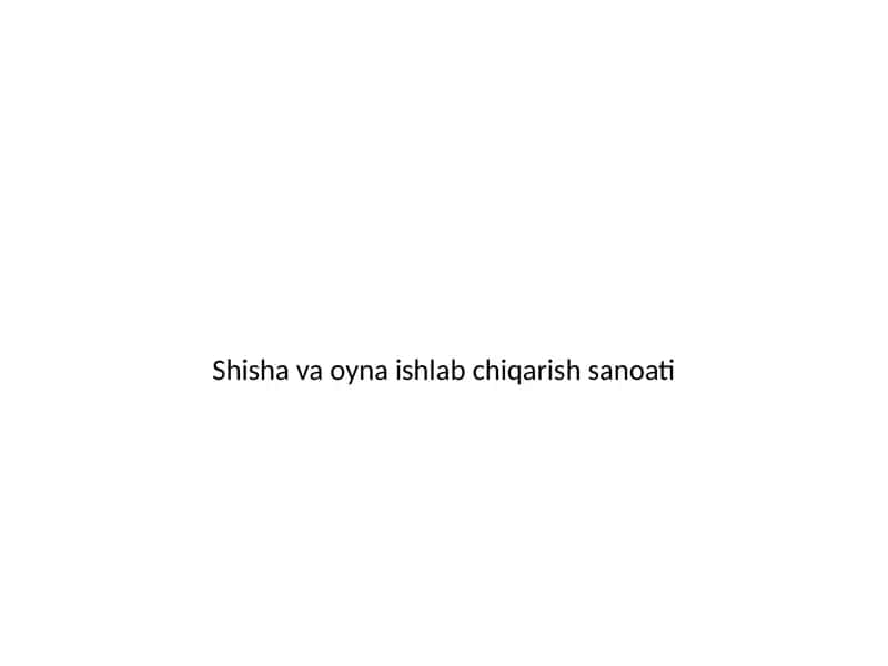 Shisha-Oyna Sanoati 1