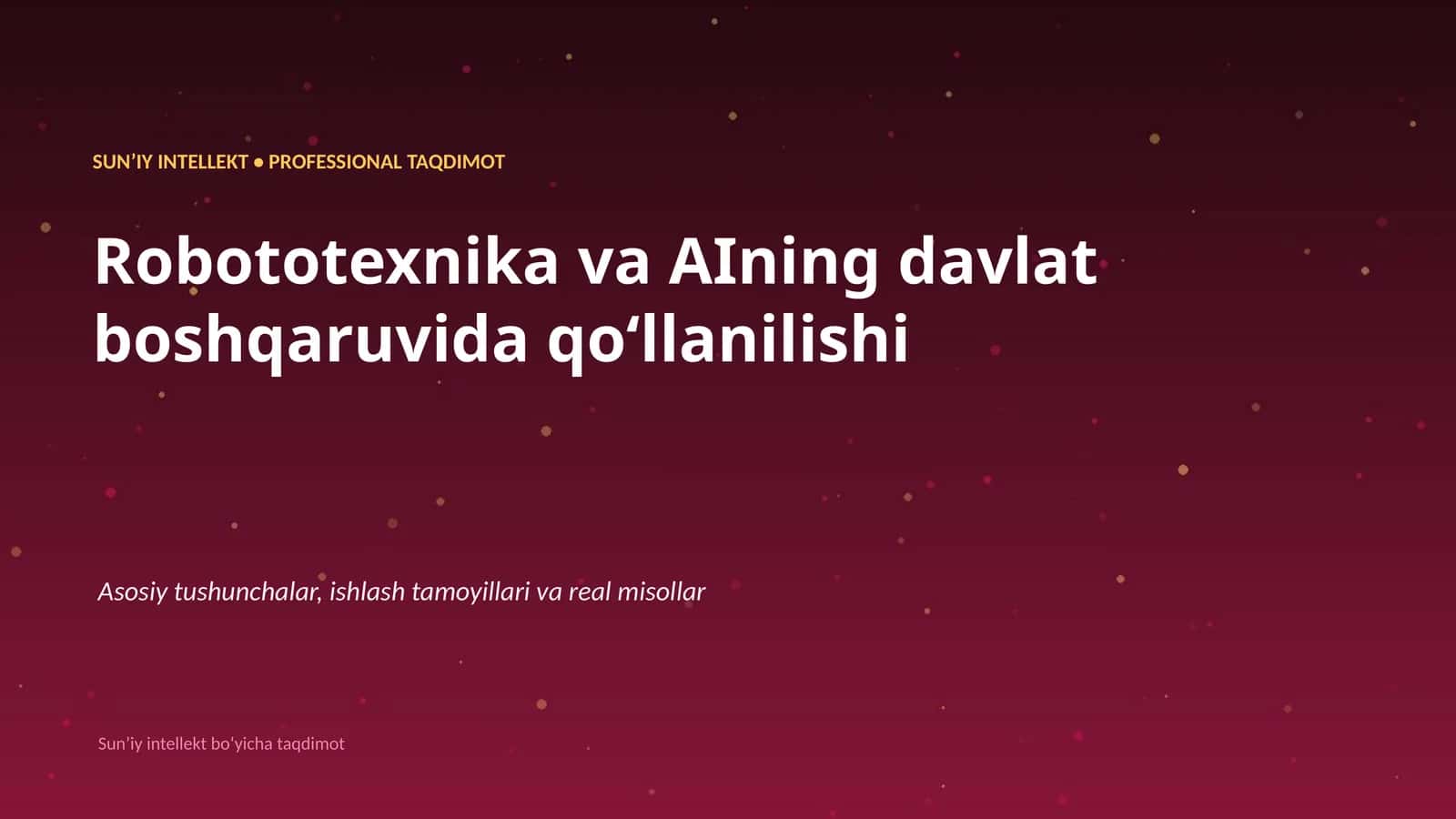SUNʼIY INTELLEKT • PROFESSIONAL TAQDIMOT 1