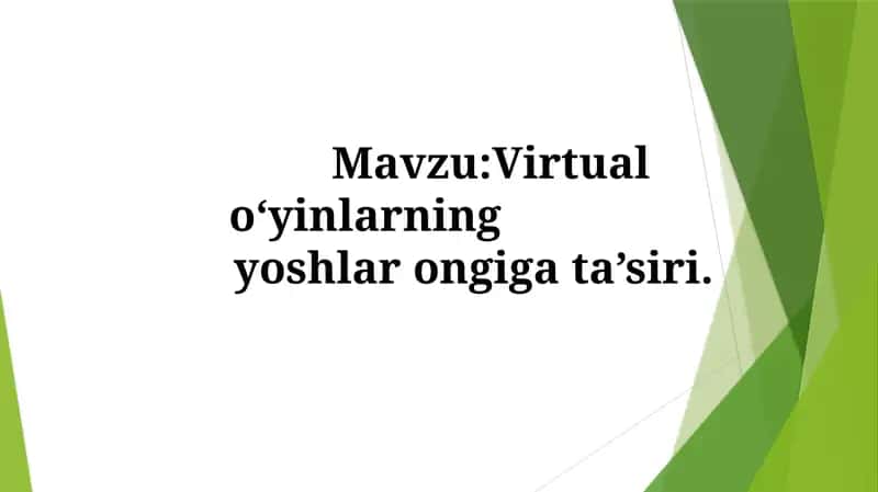 Virtualoʻyinlarning yoshlarongigata’siri 1