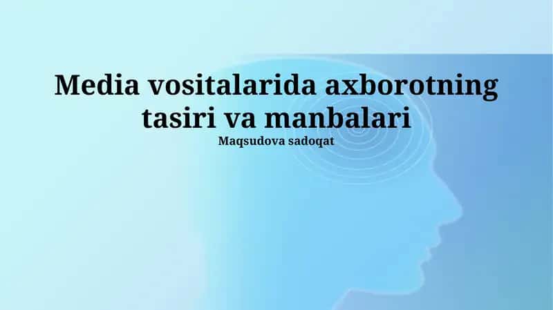 Media vositalarida axborotning tasiri va manbalari 1