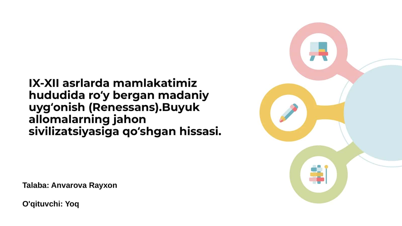 Mamlakatimiz hududida madaniy uyg‘onish davri (IX-XII asrlar) 1