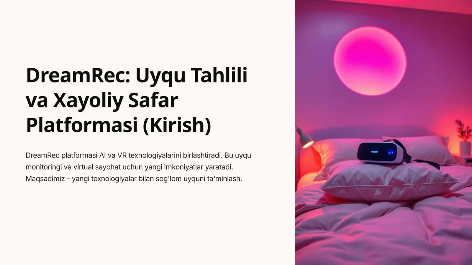 DreamRec: Uyqu Tahlili va Xayoliy Safar Platformasi (Kirish) 1