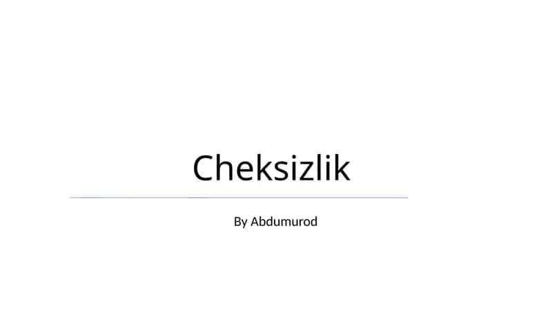 Cheksizlik 1