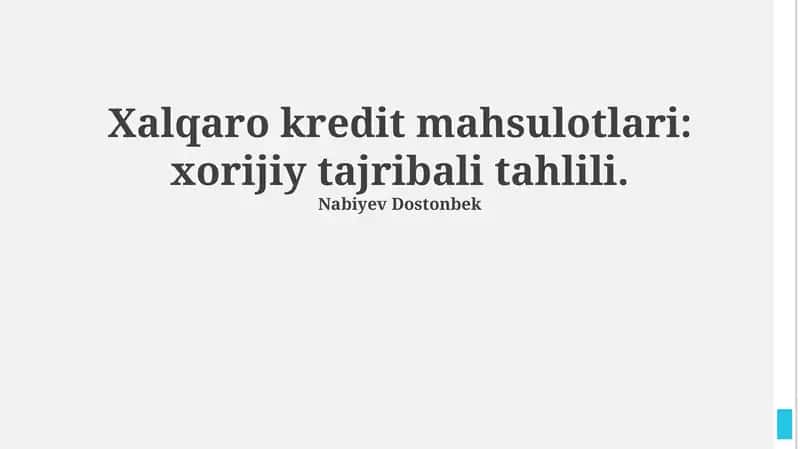 Xalqaro kredit mahsulotlari: Tarix, turlari va xususiyatlari 1