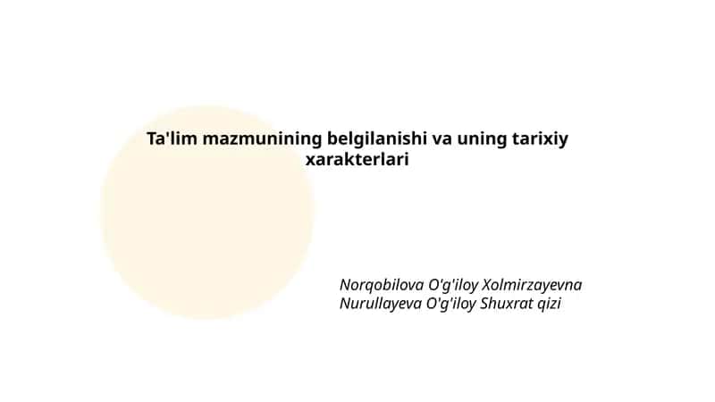 Ta'lim Mazmunining Belgilanishi va Uning Tarixiy Xarakterlari 1