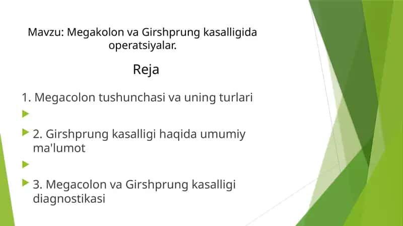 Megakolon va Girshprung kasalligida operatsiyalar 1