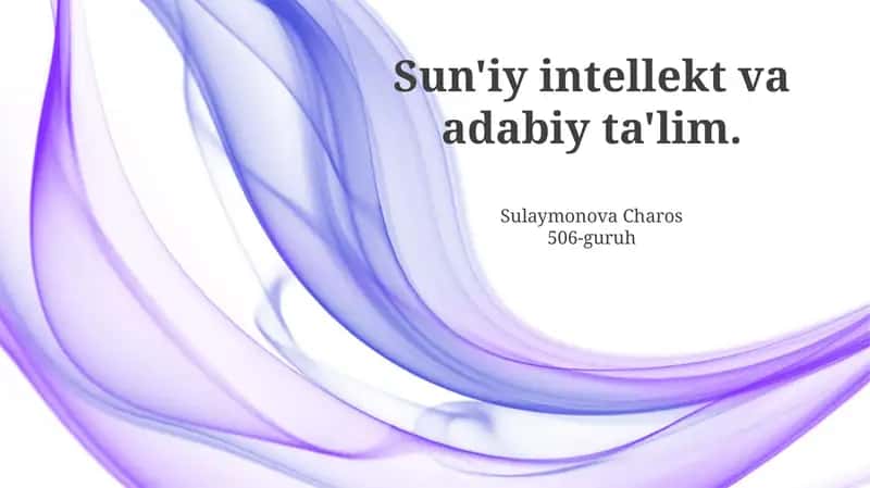 Sun'iy intellekt va adabiy ta'lim 1