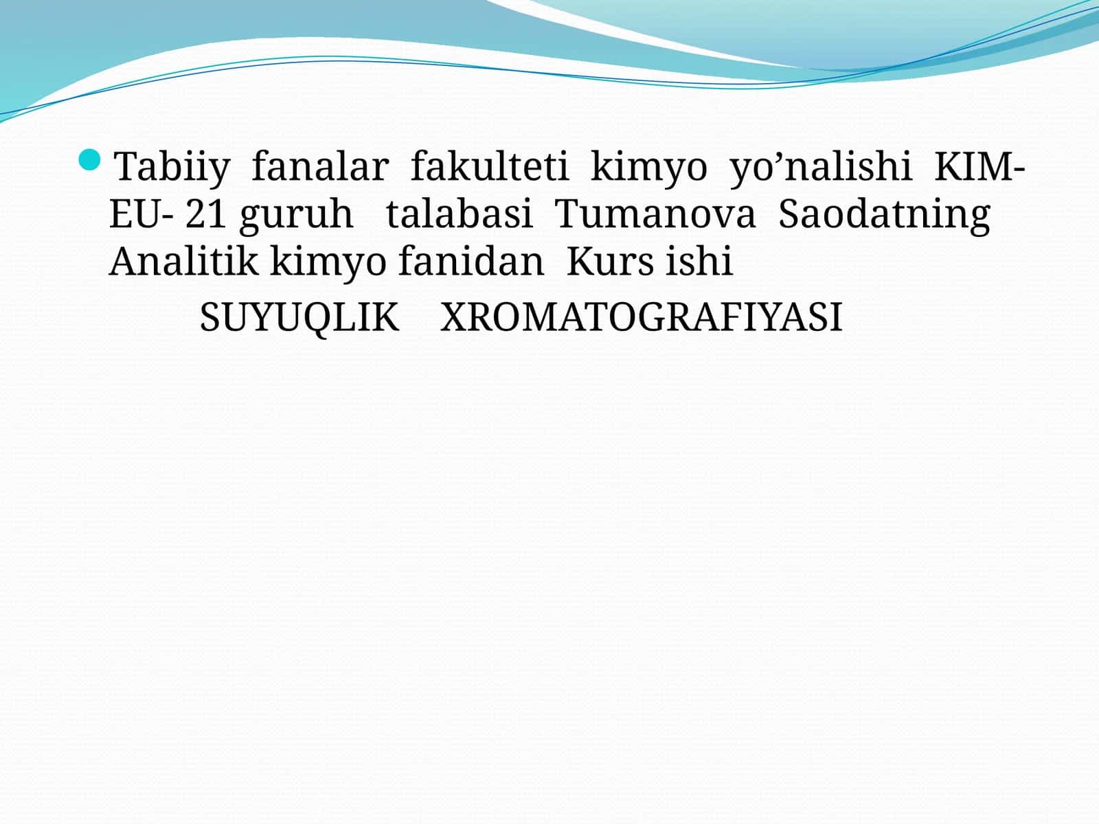 SUYUQLIK XROMATOGRAFIYASI 1