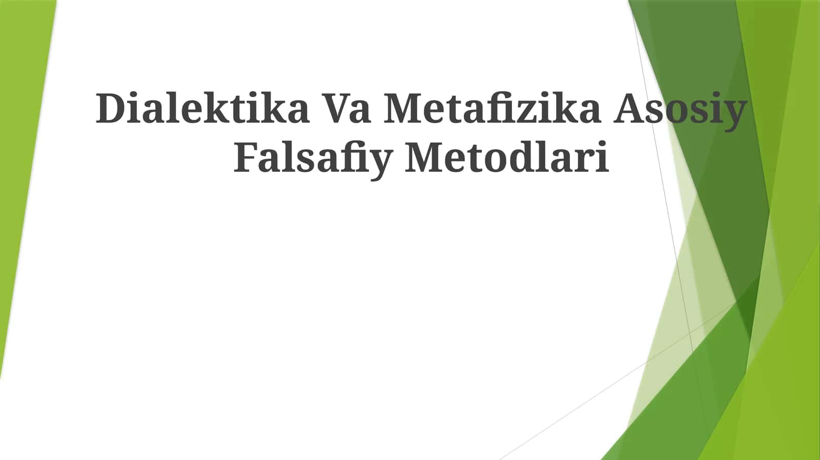 Dialektika Va Metafizika AsosiyFalsafiyMetodlari 1