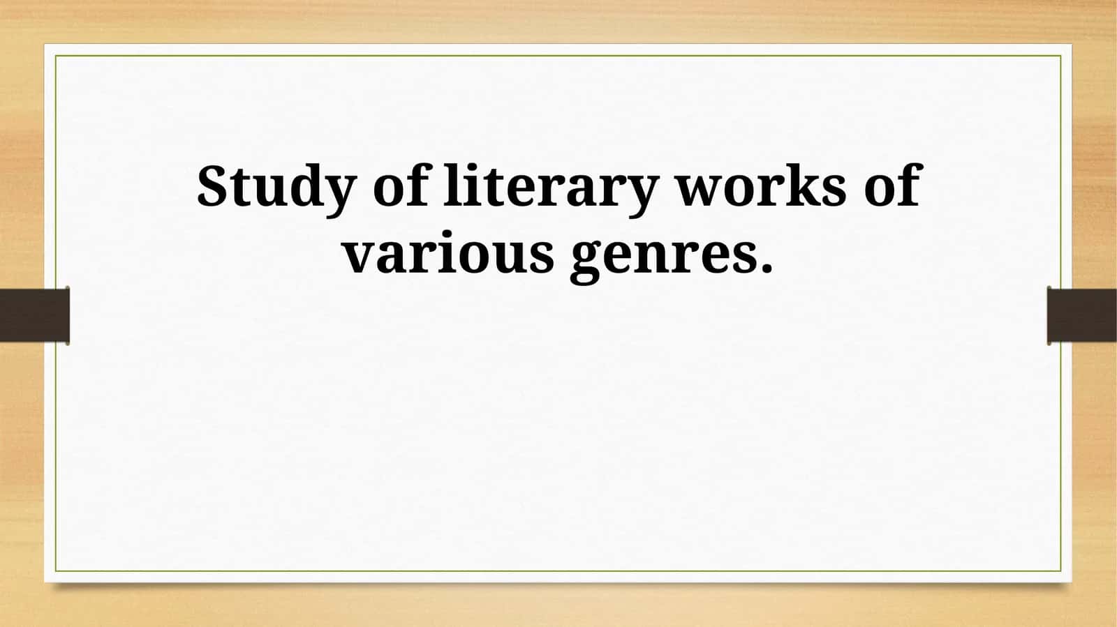Study of literary works of various genres 1