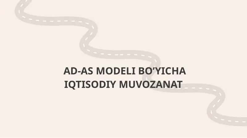 AD-AS MODELI BO’YICHA IQTISODIY MUVOZANAT 1