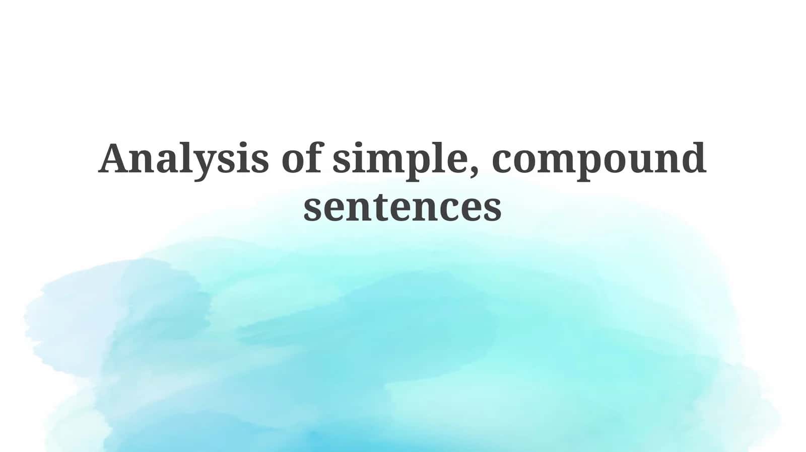 Analysis of simple, compoundsentences 1