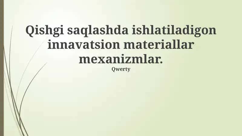 Qishki saqlashda ishlatiladigon innavatsion materiallar mexanizmlar 1