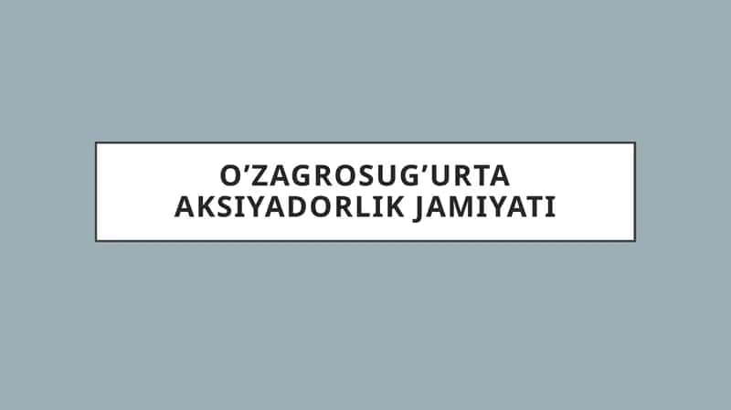 O’zagrosug’urta aksiyadorlik jamiyati 1
