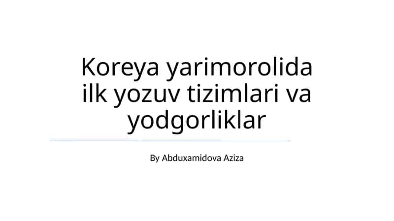 Koreya yarimorolida ilk yozuv tizimlari va yodgorliklar 1