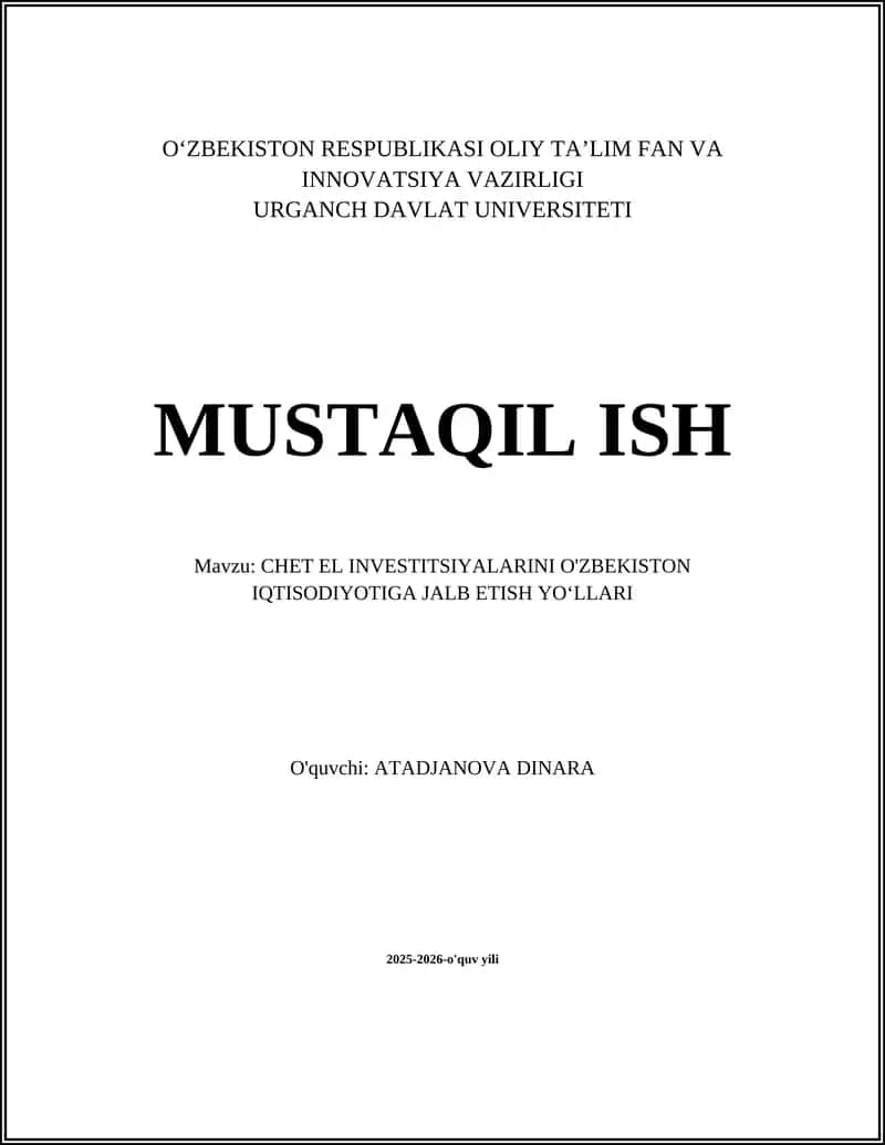 CHET EL INVESTITSIYALARINI O'ZBEKISTON IQTISODIYOTIGA JALB ETISH YOʻLLARI 1