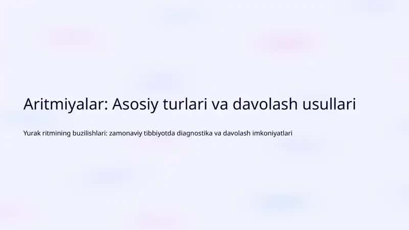 Aritmiyalar: Asosiy turlari va davolash usullari 1