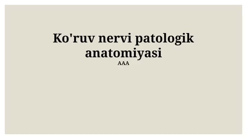 Ko'ruv nervi patologik anatomiyasi 1