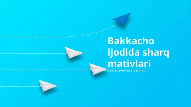 Bakkacho ijodida sharq mativlari 1