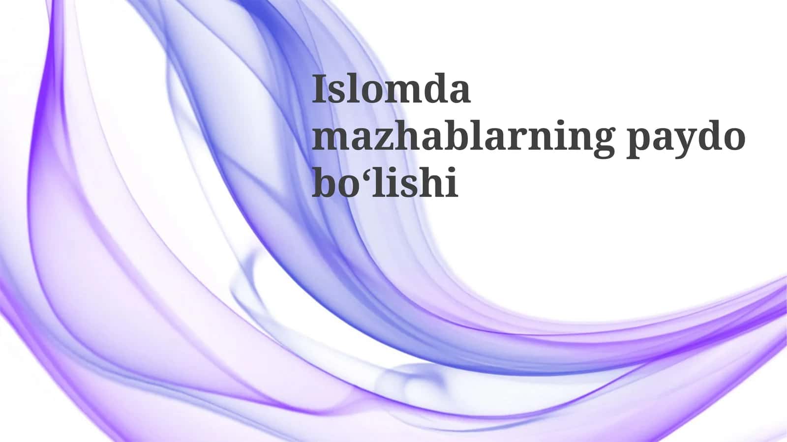 Islomda mazhablarning paydo boʻlishiga sabablar 1