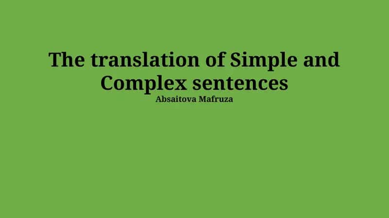 The Translation of Simple and Complex Sentences 1