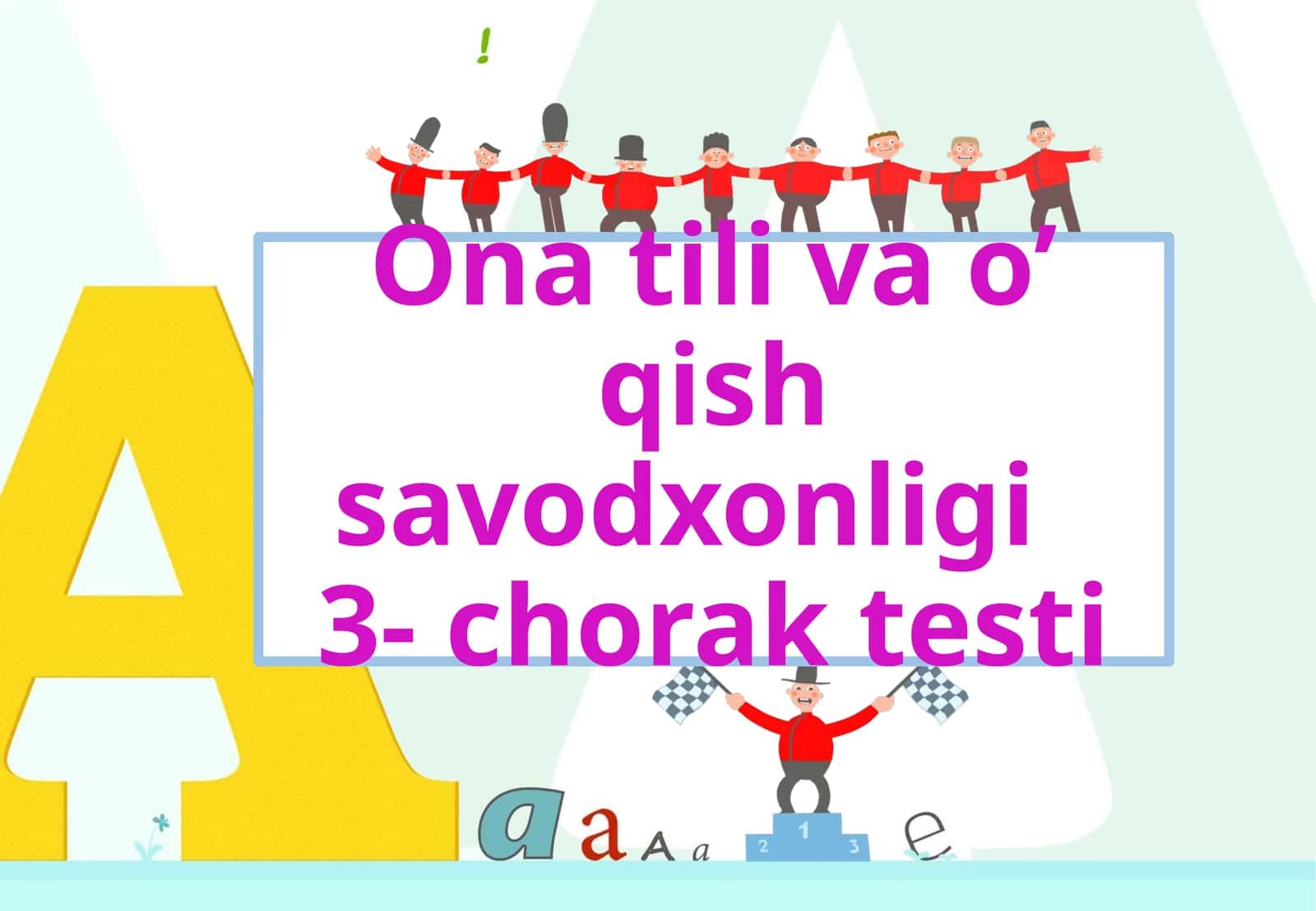 Ona tili va o’ qish savodxonligi3- chorak testi 1