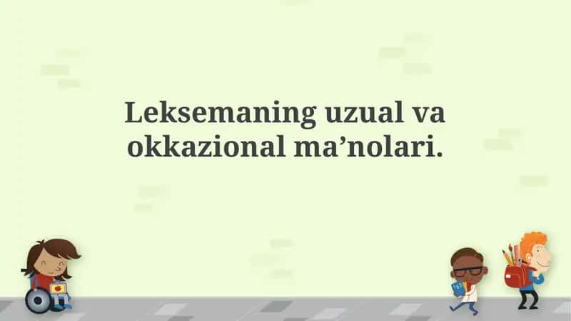 Leksemaning uzual va o'Qa zio nalma'nolari 1