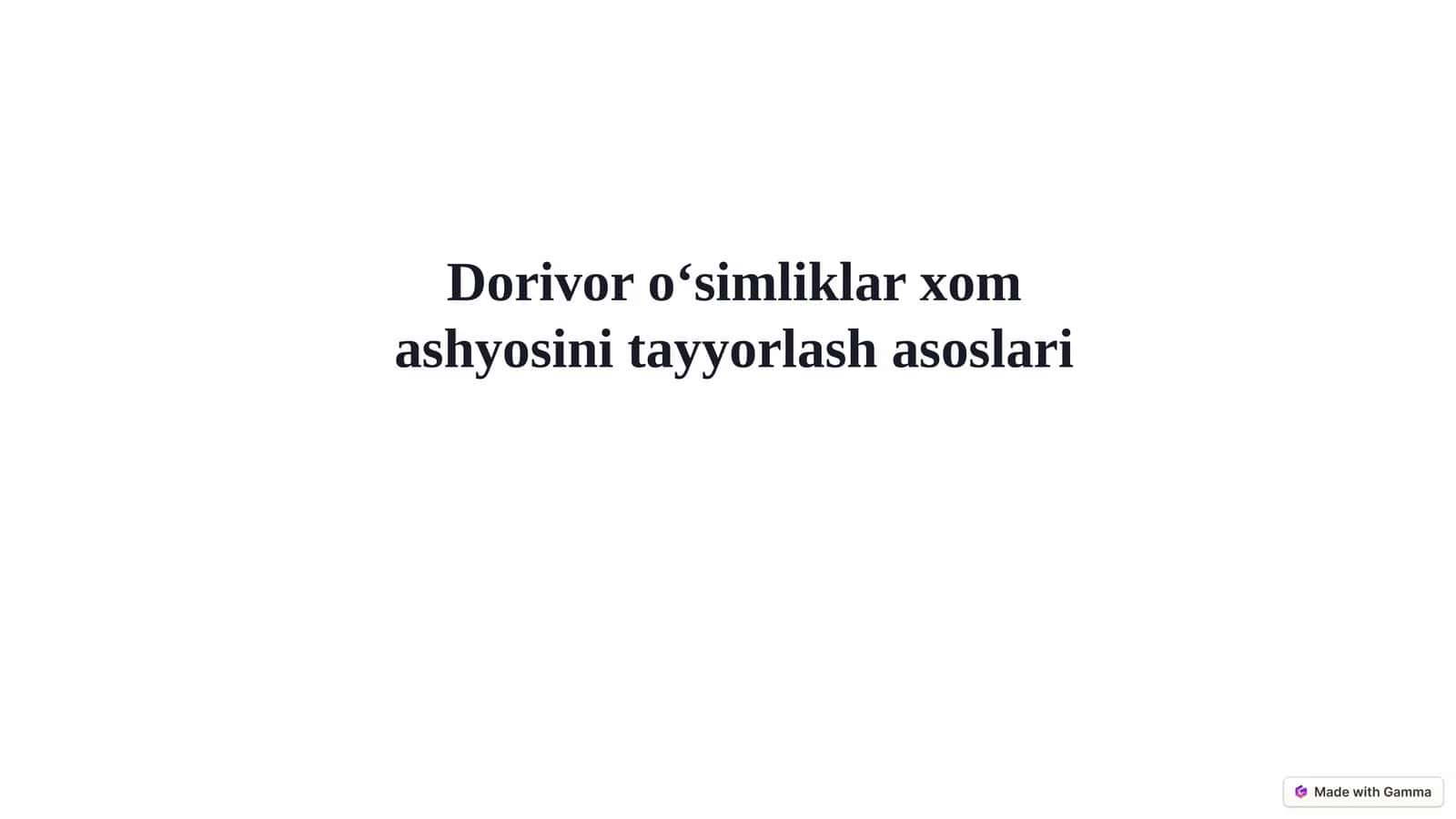 Dorivoro‘simliklar xomashyosini tayyorlash asoslari 1