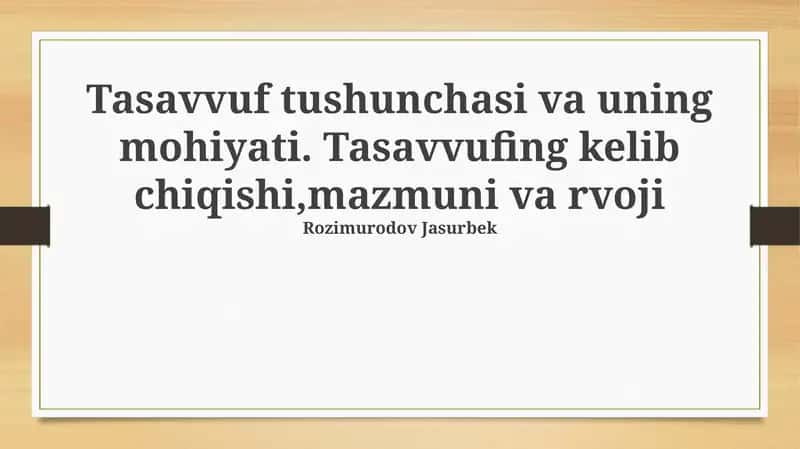 Tasavvuf tushunchasi va uning mohiyati 1