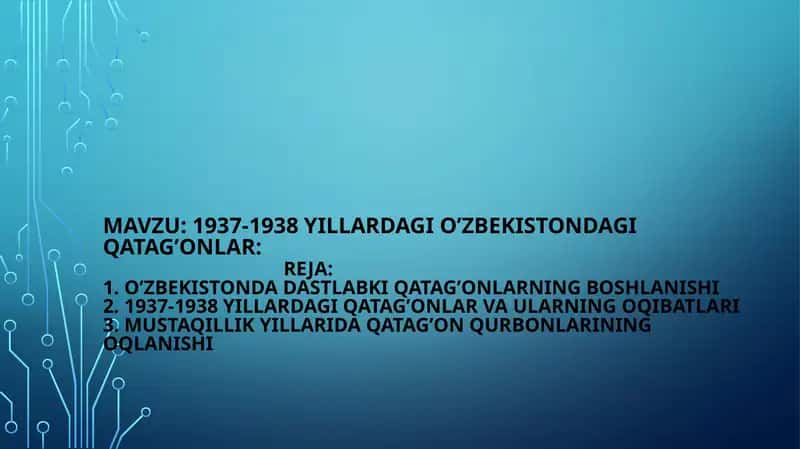 1937-1938 yillardagi o’zbekistonDAGI qatag’onLAR 1