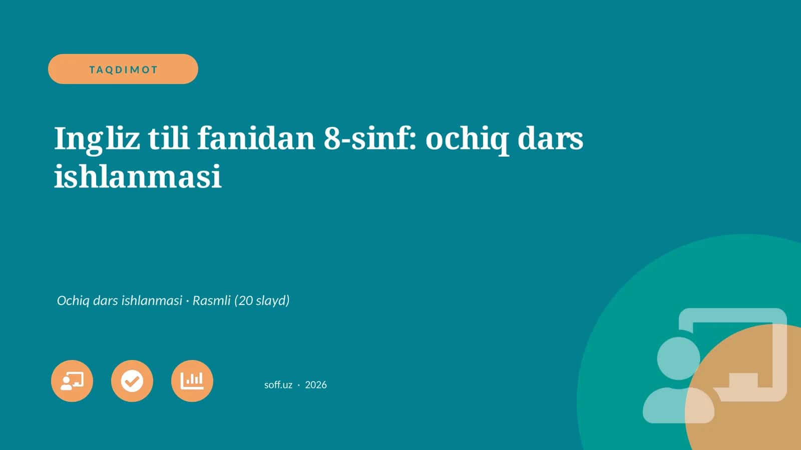 Ingliz tili fanidan 8-sinf: ochiq dars ishlanmasi 1